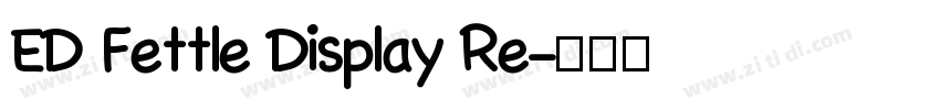 ED Fettle Display Re字体转换